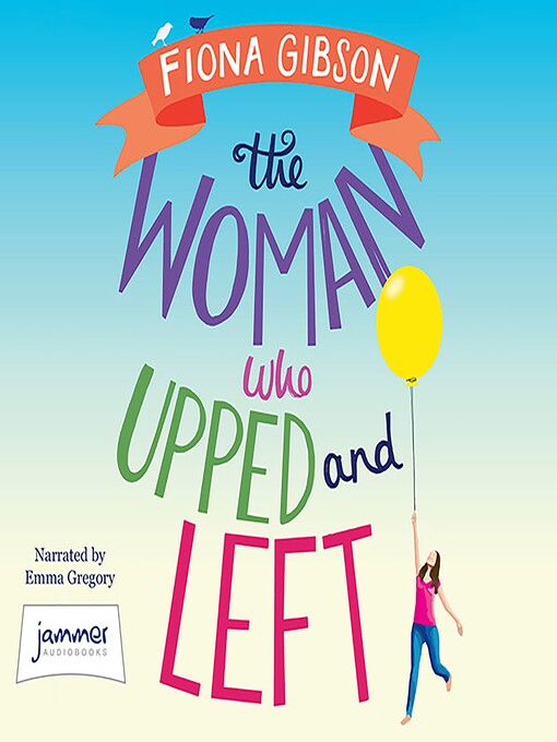 Cover image for The Woman Who Upped and Left
